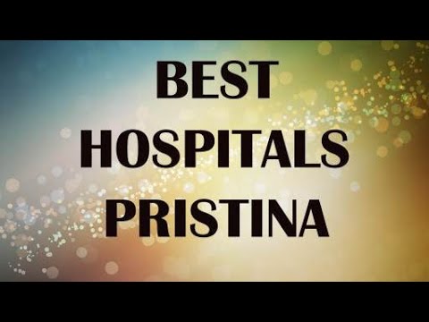 Hospitals in  Pristina, Kosovo