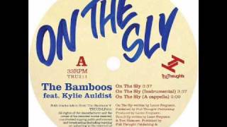 The Bamboos feat Kylie Auldist - On The Sly