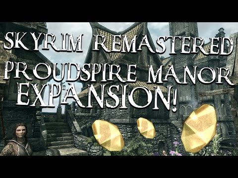 Skyrim Remastered: Proudspire Manor EXPANSION! [XBOX ONE]
