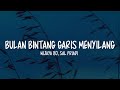 Wijaya 80, Sal Priadi - Bulan Bintang Garis Menyilang (Lirik Lagu)