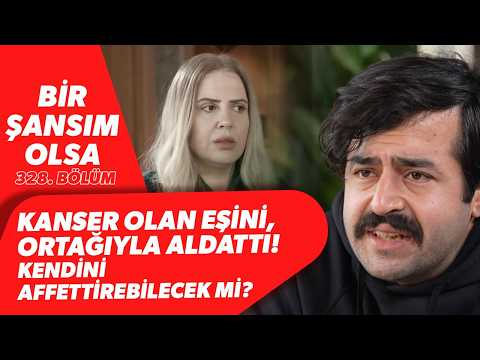 ONUN YÜZÜNDEN ÖLÜM DÖŞEĞİNDE! Kanser Eşini Aldattı! "Beni Affetsin..." | Bir Şansım Olsa 328. Bölüm