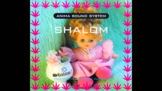 Anima Sound System Shalom - Shalom / Space Zion Mix (Official Audio)