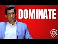 The Mindset Of A Dominator & Why The Rest Fear Them