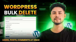 WordPress Bulk Delete Users, Posts, and Comments at once - @ExpertAzi