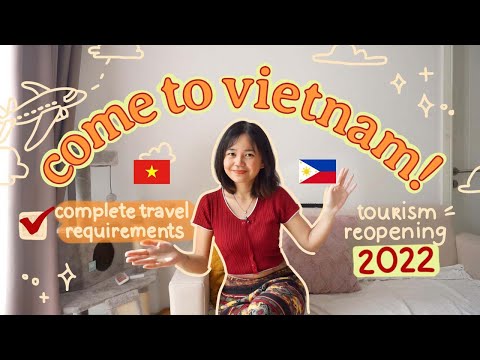 Vietnam FULLY reopens for Tourists 2022 🇻🇳 (COMPLETE requirements)
