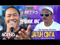 JATUH CINTA CIPT RHOMA IRAMA IPUNK MC AGENG MUSIC LIVE BETYS WONOKERTO PEKALONGAN 2025