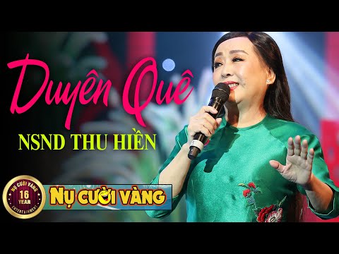 Duyên Quê - NSND Thu Hiền | Nhạc Trữ Tình Đỉnh Cao
