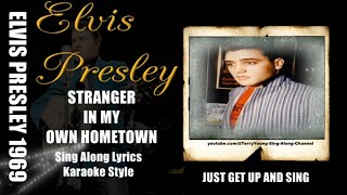 Elvis 1969 Stranger In My Own Home Town HQ Lyrics