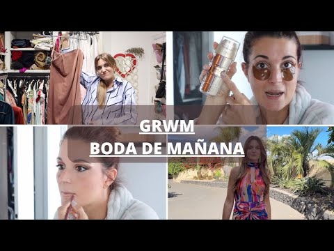 GRWM | Mi primera BODA de MAÑANA – Marilyn’s Closet
