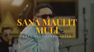 Sana Maulit Muli – Gary Valenciano | Khel Pangilinan Heartfelt OPM Classic Cover with Lyrics