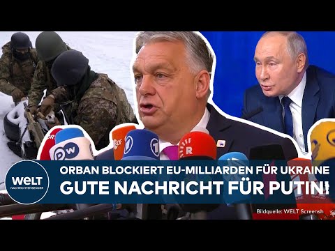 KRIEG IN DER UKRAINE: 50 Milliarden Euro-Hilfspaket blockiert! Orban erpresst EU!