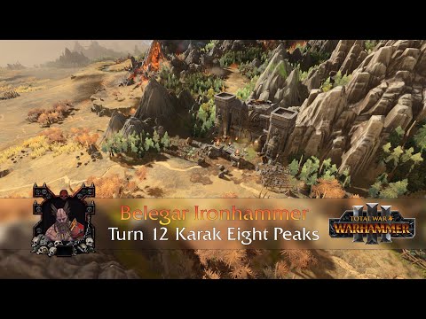 Best Belegar Ironhammer start (outdated) - Turn 12 Karak Eight Peaks - Total war Warhammer 3