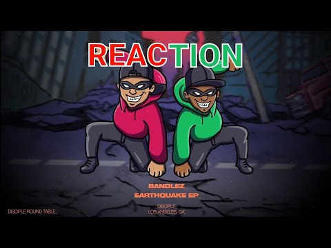 Bandlez - Earthquake EP | REACTION