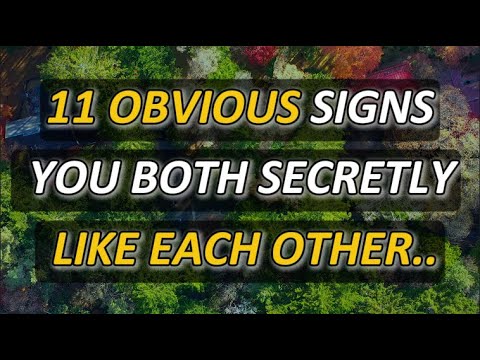 11 Obvious Signs You BOTH Secretly Like Each Other...|Psychology Amazing Facts