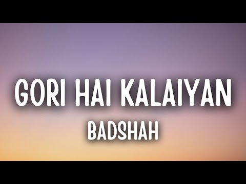 Gori Hai Kalaiyan Lyrics – Badshah | Mere Husband Ki Biwi