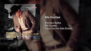 Mariano Barba - Me Gustas (AUDIO)