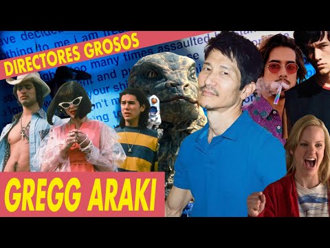 Gregg Araki - Revisando su obra cinematografica