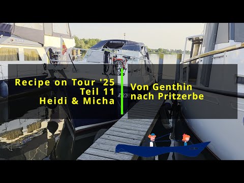 Durch Elbe Havel Kanal und Havel geht es von Genthin nach Pritzerbe. Recipe on Tour 2025 Teil 11.