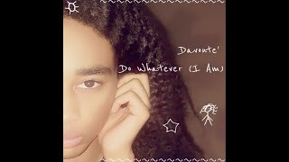 Davonte' - Do Whatever (I Am) (Bass Boosted Preview)