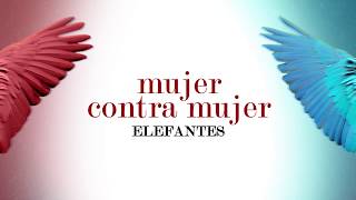 Elefantes - Mujer contra mujer (Descanso Dominical - Tributo a  Mecano)