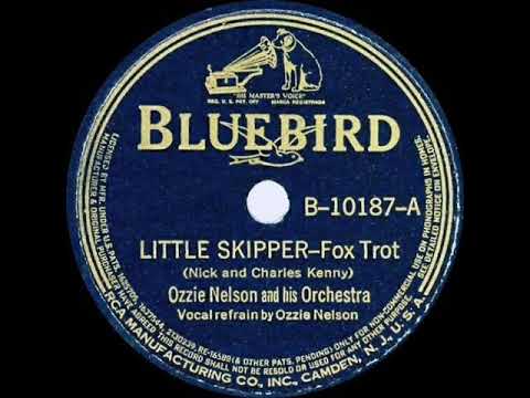 1939 Ozzie Nelson - Little Skipper (Ozzie Nelson, vocal)