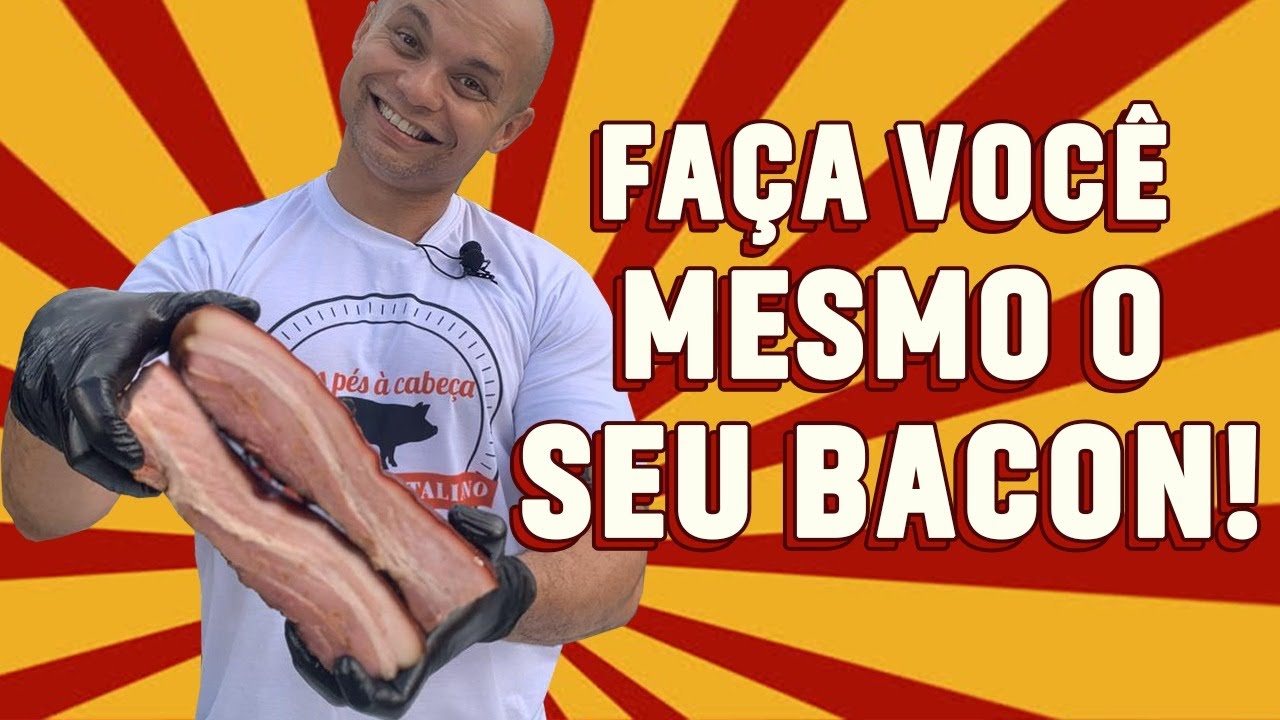 COMO FAZER BACON?