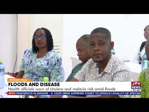 Floods and Disease: Health officials warn of cholera and malaria risk amid floods