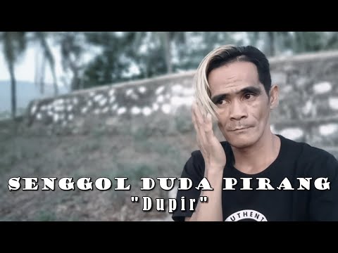 SENGGOL DUDA PIRANG "Dupir" (Official Music Video)