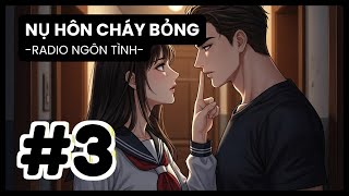 [Tập 3] Tôi Chỉ Rất Để Ý Tới Em Thôi Lời Thú Nhận Bất Ngờ Của Đại Ca Giang Hồ | Radio Ngôn Tình