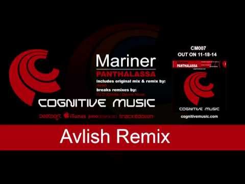 Mariner - Panthalassa  (Avlish Remix) "Out now on Beatport"