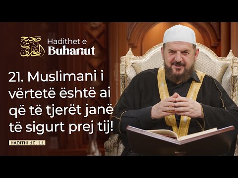 21. Muslimani i vërtetë është ai që të tjerët janë të sigurt prej tij! - Dr. Shefqet Krasniqi