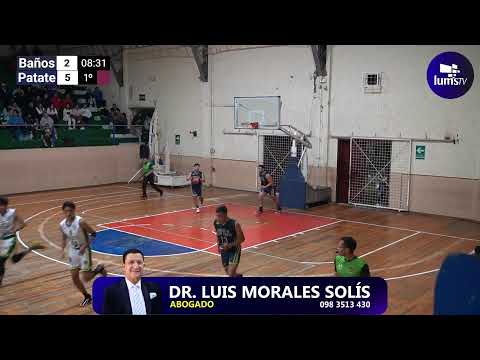 🏀🔴 #EnVivo | Baños vs Patate | Torneo Intercantonal de Baloncesto Tungurahua 2026 | Masculino