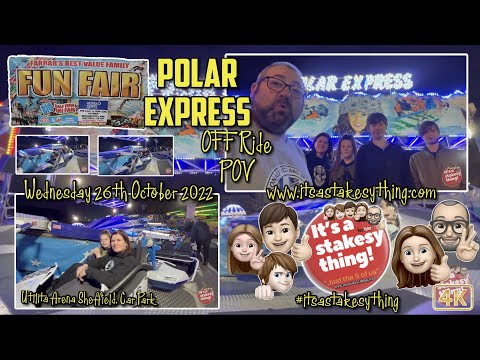 Polar Express Off Ride POV Farrar’s Fair - Sheffield October 2022 #itsastakesything