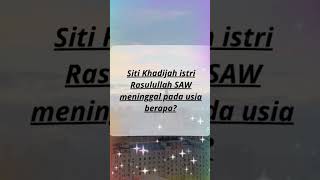Download lagu Siti khadijah istri rasulullah saw meninggal pada usia berapa tahun? mp3