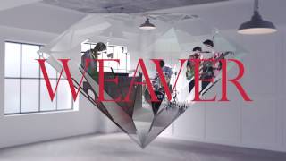 WEAVER "くちづけDiamond" Teaser