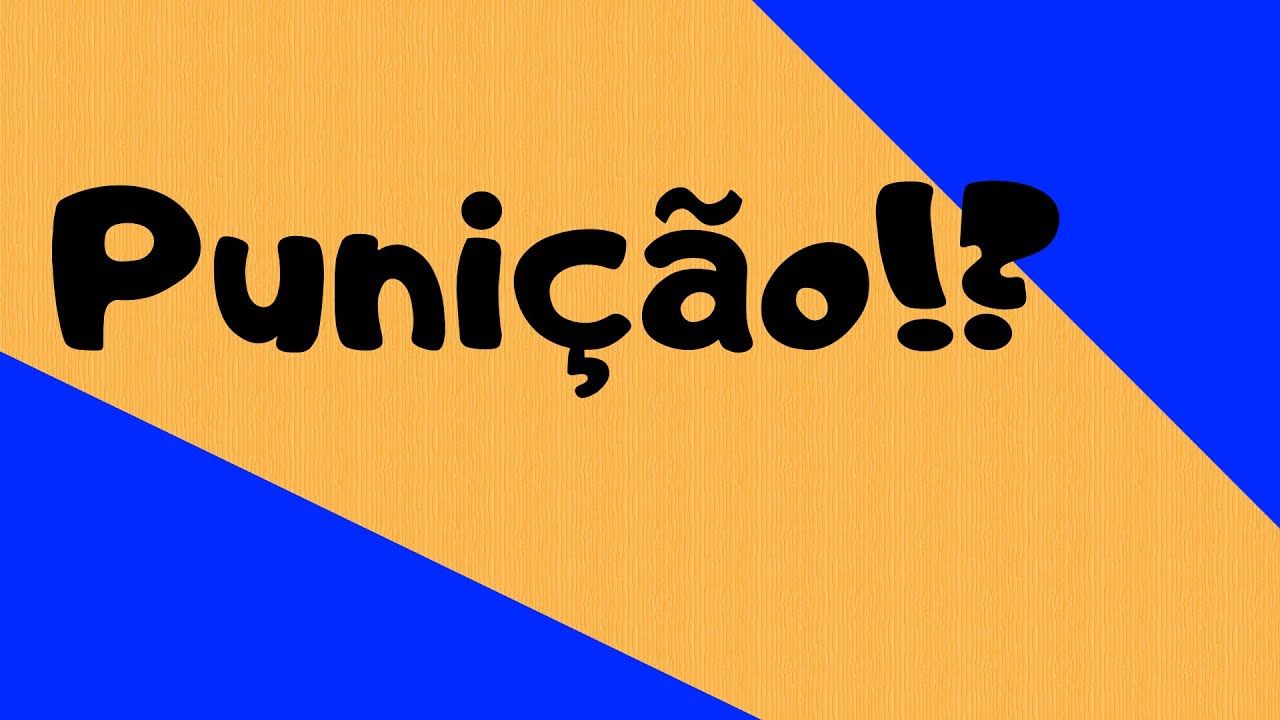 Punição comportamental! Positiva e Negativa