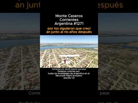 Monte Caseros, Corrientes desde el Microsoft Flight Simulator #montecaseros #corrientes #msfs