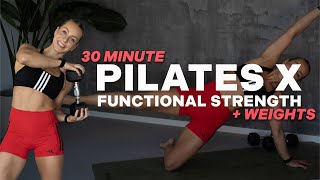 30 MIN PILATES X FUNCTIONAL STRENGTH | Full Body Workout | Fun & Spicy | With Weights | No Repeat