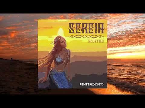 Sereia - Pente Redondo