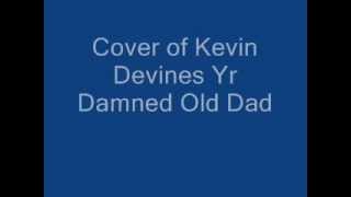 Cover Kevin Devine Yr Damned Old Dad