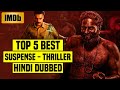 Top 5 Best South Indian Suspense Thriller Movies In Hindi Dubbed (IMDb)| You Shouldn't Miss |Part 21