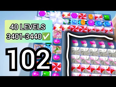 102.Candy Crush Saga Walkthrough→(3401-3440✅)←Mobile Gameplay (Modded)