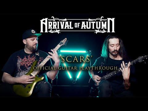 ARRIVAL OF AUTUMN — Scars — Official Guitar Playthrough