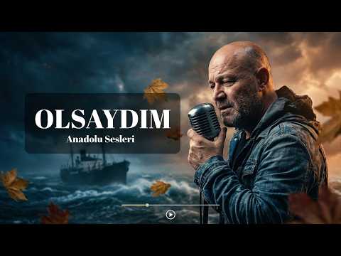 Olsaydım | Kayahan Ustaya Saygıyla 