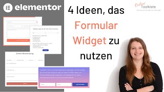 4 Möglichkeiten, wie du das Formular Widget nutzen kannst | Elementor 