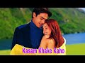 Kasam Khake Kaho Love Song HD Dil Hai Tumhaara 2002  Alka Yagnik Kumar Sanu