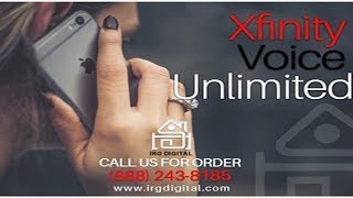 Best Xfinity Voice Unlimited | IRG Digital