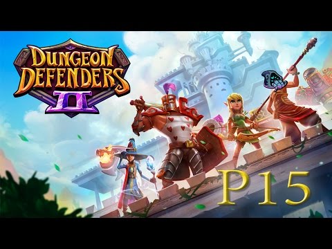 Dungeon Defenders 2 [P15] - Harbinger's Warship Boss