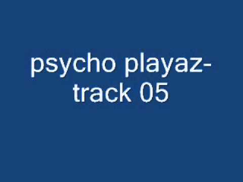 psycho playaz-track 05