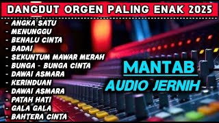 Download lagu ORGEN TUNGGAL DANGDUT FUL ALBUM PALING DICARI buat cek sound BASS gler mp3